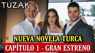 Tuzak (Trampa) - Capítulo 1 (Gran Estreno: 30 De Sept.) Nueva Novela Turca - Akin Akinozu Y Bensu S.