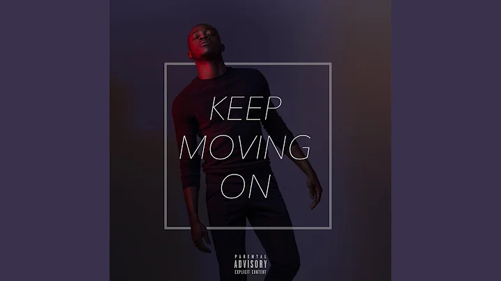 Keep Moving On