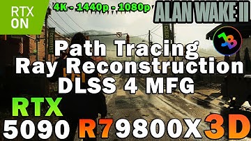 Alan Wake 2 | RTX 5090 | R7 9800X3D | Path Tracing | DLSS 4 MFG | 4K - 1440p - 1080p
