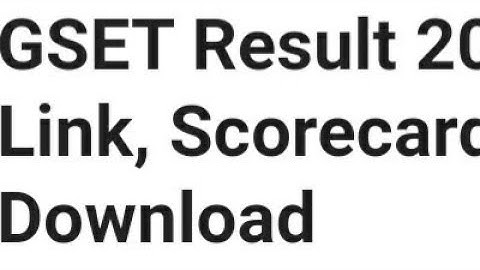 GSET RESULT 2022 RELEASED TODAY? HOW TO DOWNLOAD, LATEST NEWS GUJARAT SET RESULT, CUTOFF OUT