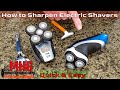 Diy how to sharpen rotary electric shavers quick and easy