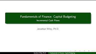 Fundamentals of Finance: Capital Budgeting - Incremental Cash Flows