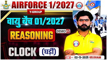 Airforce Reasoning Classes | वायु बैच Demo Class #02 | Clock | Air Force Reasoning By Kuldeep Sir