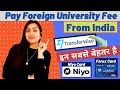 Cheapest Way to Pay University Fee |India to Ireland/UK Europe|ForexCard Vs NiyoCard Vs TransferWise