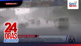 Rainy Season Yet To Begin Even As Habagat Is In Effectpagasa  24 Oras Weekend
