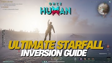Once Human: Starfall Inversion Guide - Dominate in Way of Winter