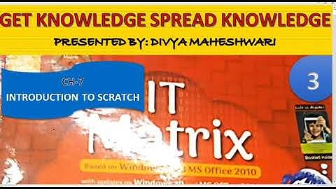 COMPUTER IT MATRIX PART-2 CLASS-3 CH-7 INTRODUCTION TO SCRATCH