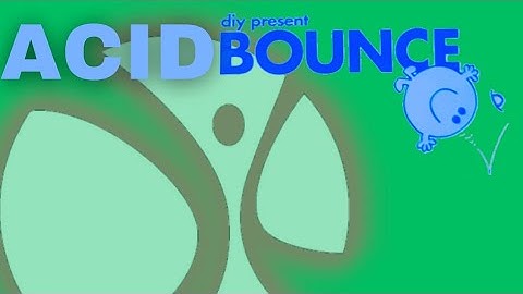 DiY - Acid Bounce