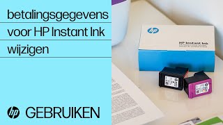 De betalingsgegevens voor HP Instant Ink wijzigen | HP printers