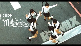 ILLIT (아일릿) ‘Magnetic’ - Hello Remix -