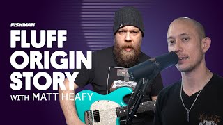 Origin Stories with Ryan "Fluff" Bruce & Matt Heafy