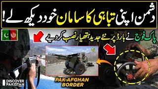 Power Of Pak Army | Advanced Technology At Pak Afghan Border Line | Discover Pakistan