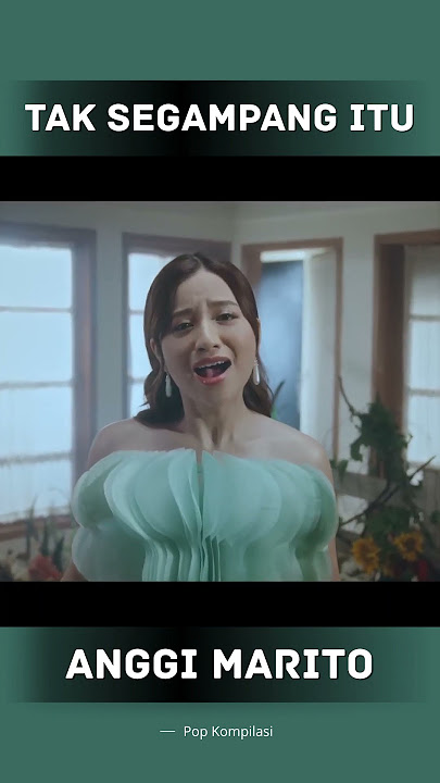 Download lagu Tak Segampang Itu ~ Anggi Marito ~ Tak segampang itu ku mencari penggantimu ~ KOMPILASI LAGU GALAU
