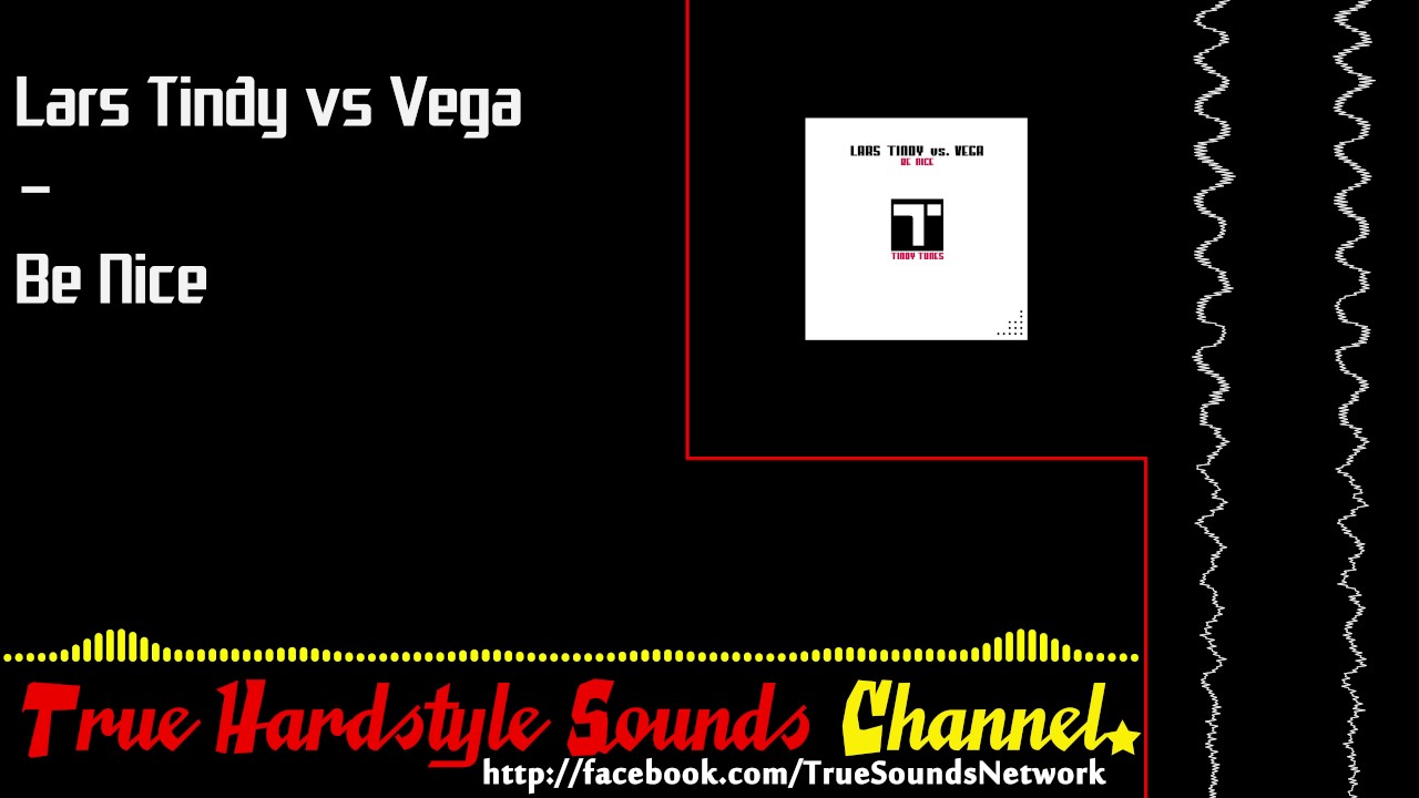 Guarda Lars Tindy vs Vega - Be Nice su YouTube