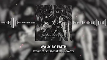 Christian Rap | "Walk By Faith" feat. Ic3rd & De’AndreGODSaves | Official Audio (@ChristianRapz)