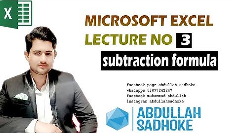 How to use Subtraction formula in Excel in Urdu || Lecture No 03 || Abdullah Sadhoke