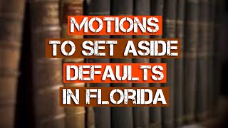 How to Get Out of Being Defaulted In Florida 561.418.2779 #vacatedefaults #floridaprocedure