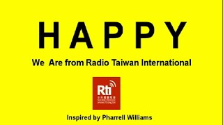 【RTI】 HAPPY – We Are from Radio Taiwan International