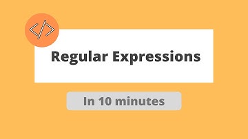 Basics of Regular Expressions in 10 Minutes