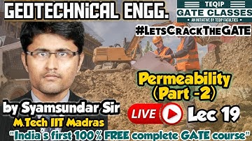 Lec - 19 | CE | Geotechnical Engg. by Syamsundar Sir | Let