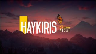 Özcan Atsat - Haykırış