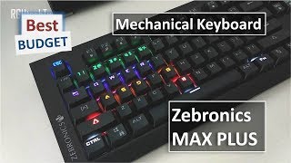 Zebronics Max Plus Review | Best Budget Mechanical Keyboard with backlight LED