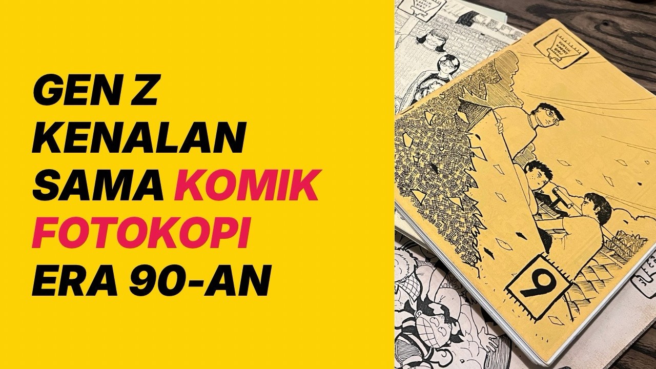 GEN Z KENALAN SAMA KOMIK FOTOKOPI ERA 90AN