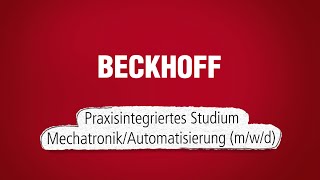 Praxisintegriertes Studium bei Beckhoff: Mechatronik/Automatisierung