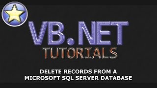 VB.NET Tutorial - DELETE Records From a SQL Server Database - Part 4