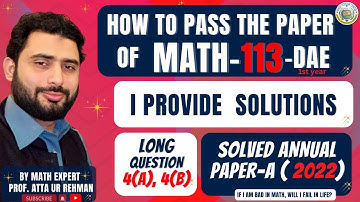 DAE Math-113 | 1st Year | Past Paper-A | 1Annual 2022 | solved | Long Question 4(a), 4(b) #civil