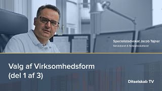 Valg Af Virksomhedsform Del 1 Af 3