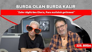 Zafer Algözden Elona, Para Mutluluk Getirmez 225.Bölüm