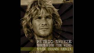 Patric Swayze   She's Like The Wind Stan Crown Remix Resimi