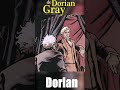 DORIAN GRAY: The Man Who Sold His Soul for Eternal Beauty