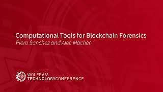 Computational Tools for Blockchain Forensics by Wolfram 137 views 2 months ago 19 minutes