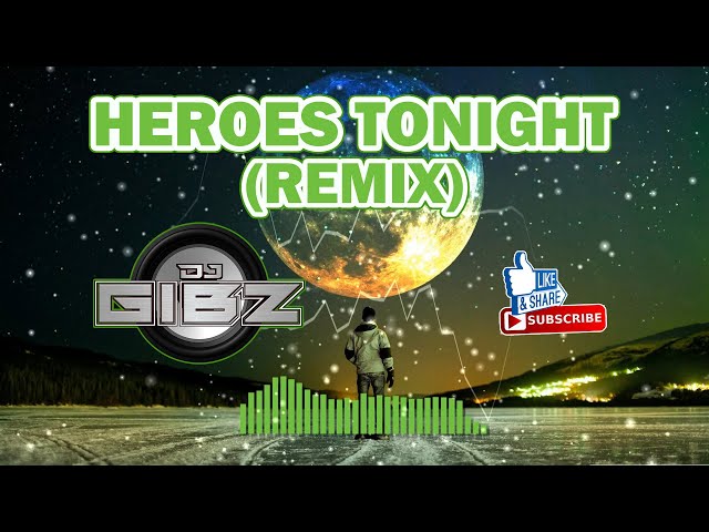 HEROES TONIGHT (Dj Gibz Remix) | TikTok Viral Remix class=