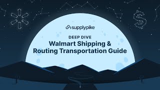 Walmart Shipping & Routing Transportation Guide