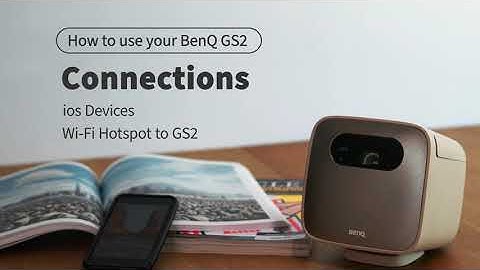 How to Connect with Mobile Device via Hotspot from GS2 - BenQ Wireless Portable Projector