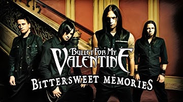Bullet For My Valentine - Bittersweet Memories (Sub Español)
