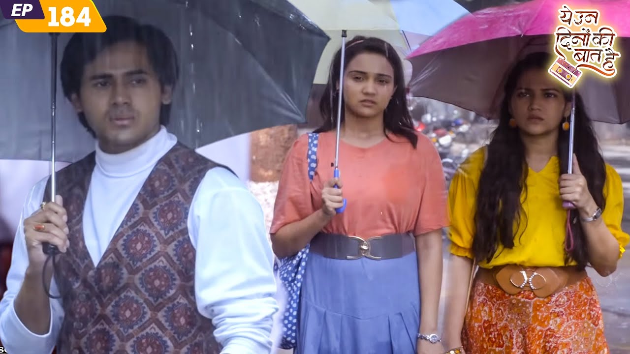 क्या हो गए है नैना और समीर के रास्ते अलग? | Yeh Un Dinon Ki Baat Hai | EP 184 | Randeep Rai