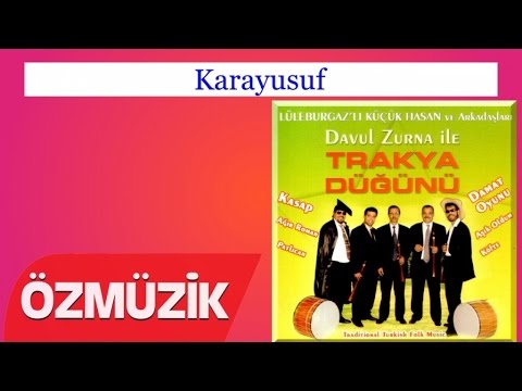 Karayusuf - Trakya Davul Zurna Küçük Hasan Otantik Davul Zurna (Official Video)