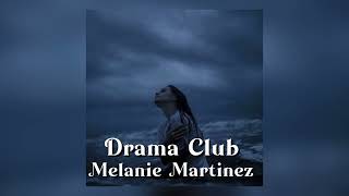 Drama Club - Melanie Martinez (speed up)