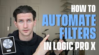 How To Automate Filters in Logic Pro X [For Beginners