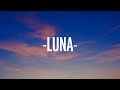 Feid, ATL Jacob - Luna (Letra/Lyrics)