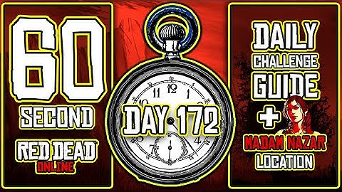 60 Second - #RedDeadOnline #DailyChallenges Guide + #MadamNazar Location: 11/01/19