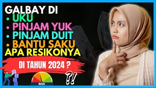 GALBAY UKU, PINJAM YUK, PINJAM DUIT, BANTU SAKU, APA RESIKONYA DI TAHUN 2024? SOLUSI GALBAY PINJOL