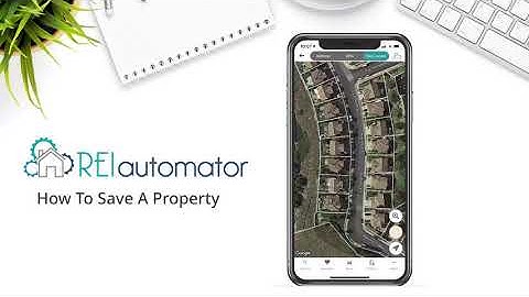 How to Save a Property - REI Automator Mobile