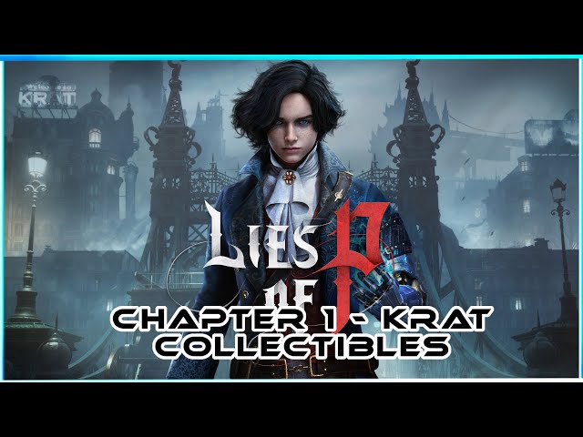 Lies Of P Collectibles - Krat Station Area Collectibles (Notes, Newspapers, Weapons etc..)