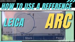 SETTING out an ARC. HOW TO USE A REFERENCE ARC with Leica EDM. CIVIL ENGINEER works.