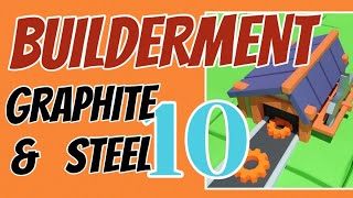 BUILDERMENT – Graphite and Steel (Ep.10)
